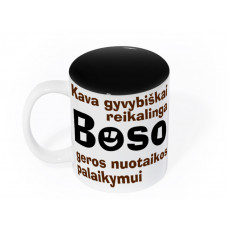 Puodelis bosui "Kava gyvybiškai reikalinga"