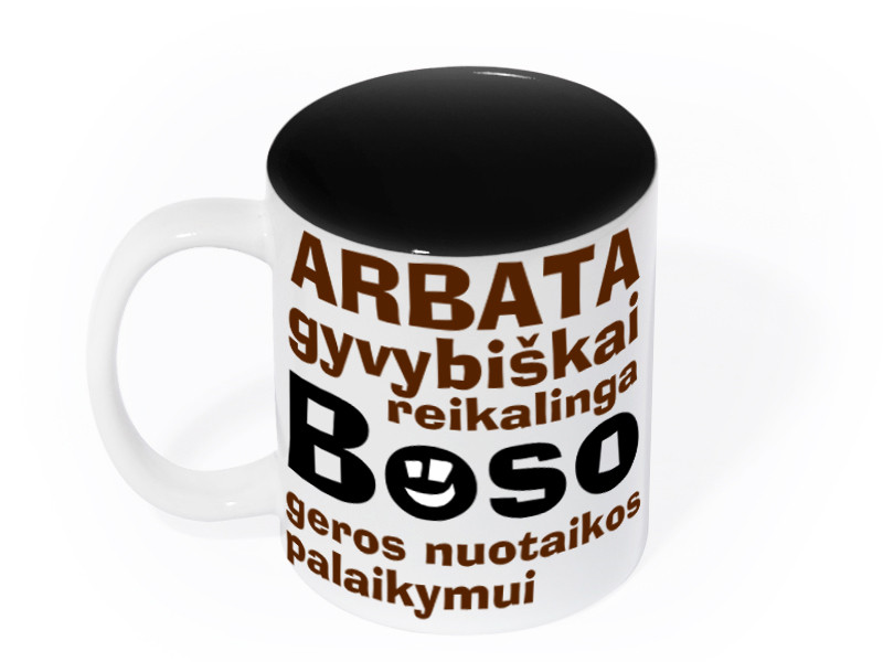 Puodelis bosui "Arbata gyvybiškai reikalinga"